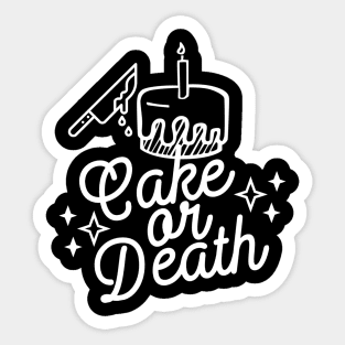 Cake or Death Sticker